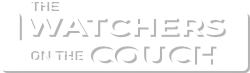 The Watchers on the Couch